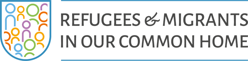 Refugees & Migrants in Our Common Home
